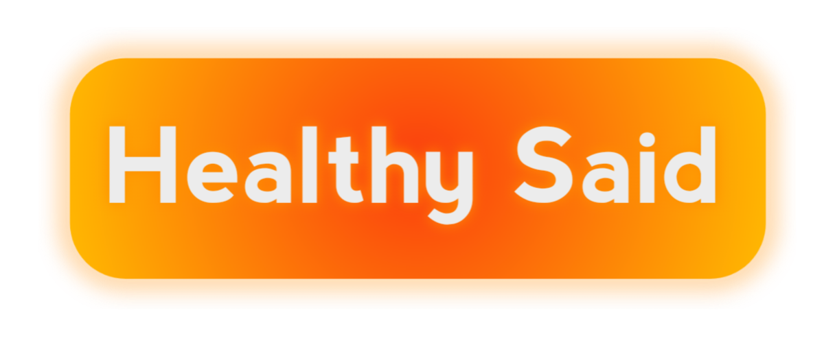 Healthy Said